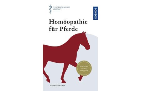 Homöopathie für Pferde  - Pferdegesundheit kompakt
