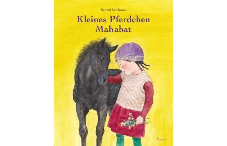 Kleines Pferdchen Mahabat (Hardcover)  - Mon petit cheval Mahabat