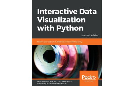 Interactive Data Visualization with Python - Second Edition - Present your data as an effective and compelling story