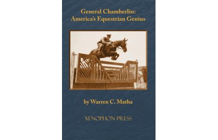 General Chamberlin  - America's Equestrian Genius