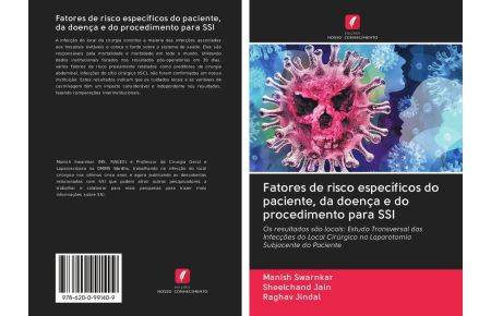 Fatores de risco específicos do paciente, da doença e do procedimento para SSI - Os resultados são locais: Estudo Transversal das Infecções do Local Cirúrgico na Laparotomia Subjacente do Paciente