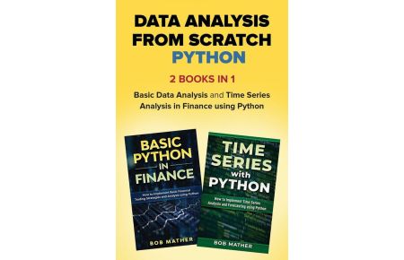 Data Analysis from Scratch with Python Bundle - Basic Data Analysis and Time Series Analysis in Finance using Python