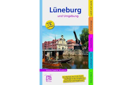 Lüneburg und Umgebung  - Edition Temmen Reiseführer