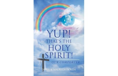 Yup! That's the Holy Spirit!  - Our Comforter