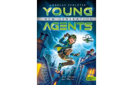 Young Agents New Generation (Band 1)  - In den Fängen der Mafia