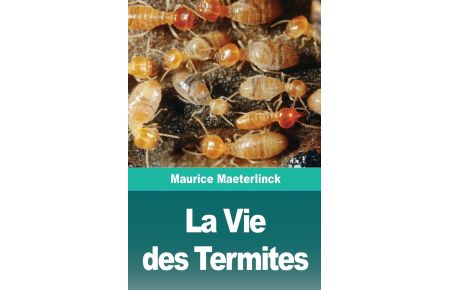 La Vie des Termites