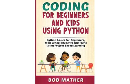 Coding for Beginners and Kids Using Python