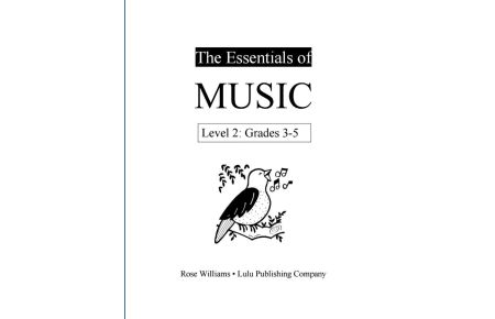 The Essentials of Music  - Level 2 (Grades 3-5)