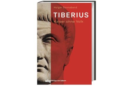 Tiberius  - Kaiser ohne Volk