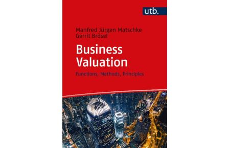 Business Valuation  - Functions, Methods, Principles