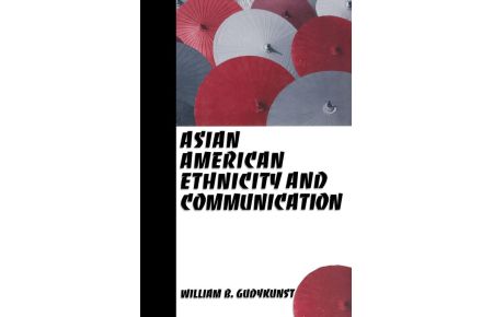 Asian American Ethnicity and Communication