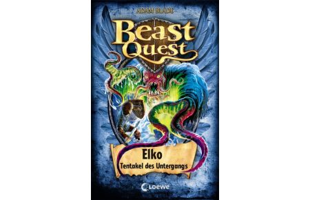 Beast Quest (Band 61) - Elko, Tentakel des Untergangs  - Beliebte Kinderbuchreihe für Jungen ab 8 Jahre