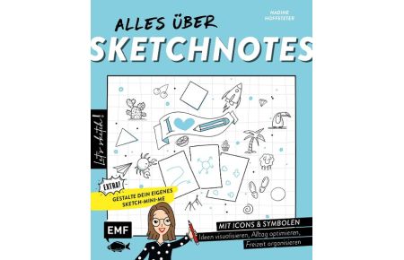 Let's sketch! Alles über Sketchnotes - Mit Icons und Symbolen Ideen visualisieren, Alltag optimieren, Freizeit organisieren  - Extra: Gestalte dein eigenes Sketch-Mini-Me