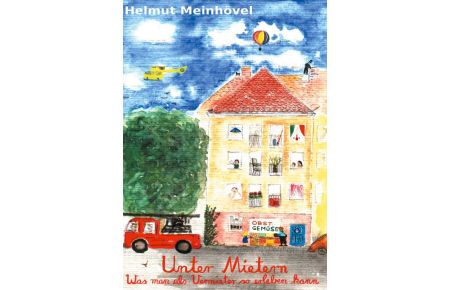 Unter Mietern - Was man als Vermieter so erleben kann