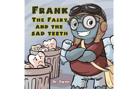 Frank the Fairy and the Sad Teeth