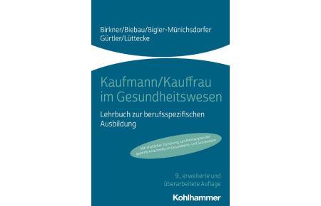 Kaufmann/Kauffrau im Gesundheitswesen  - Lehrbuch zur berufsspezifischen Ausbildung