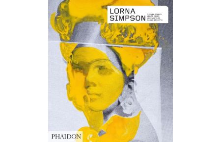 Lorna Simpson  - Revised & Expanded Edition
