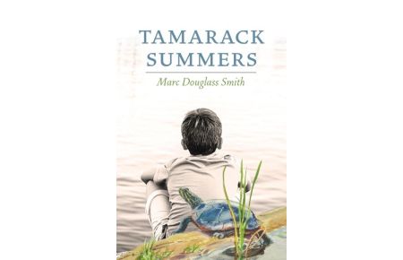 Tamarack Summers