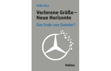 Verlorene Größe - Neue Horizonte  - Das Ende von Daimler?