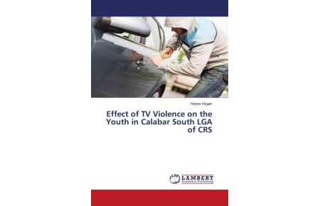 Effect of TV Violence on the Youth in Calabar South LGA of CRS