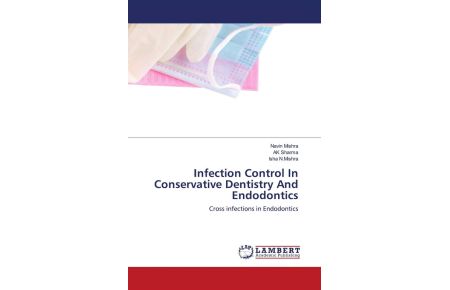 Infection Control In Conservative Dentistry And Endodontics - Cross infections in Endodontics