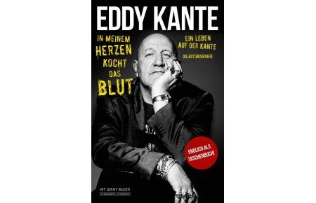 Eddy Kante: In meinem Herzen kocht das Blut  - Ein Leben auf der Kante - Die Autobiografie