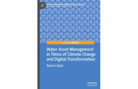 Water Asset Management in Times of Climate Change and Digital Transformation