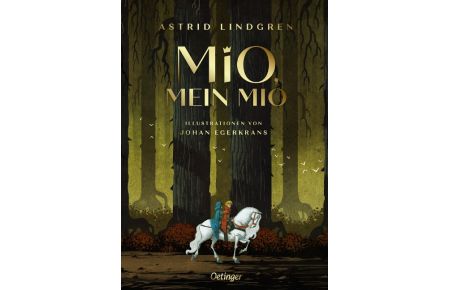 Mio, mein Mio  - Wunderschön illustrierte Sammler-Ausgabe des Kinderbuch-Klassikers ab 8 Jahren