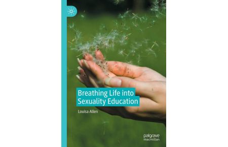 Breathing Life into Sexuality Education