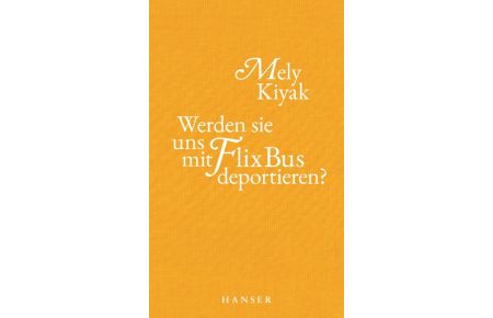 Werden sie uns mit FlixBus deportieren? (Hardcover)