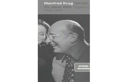 Manfred Krug. Ich bin zu zart für diese Welt  - Tagebücher 1998 - 1999