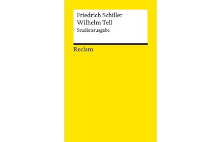 Wilhelm Tell. Studienausgabe  - Schauspiel