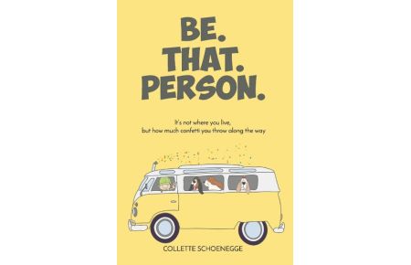 Be. That. Person.