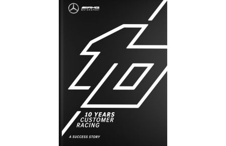 Mercedes-AMG 10 YEARS CUSTOMER RACING