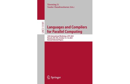 Languages and Compilers for Parallel Computing - 34th International Workshop, LCPC 2021, Newark, DE, USA, October 13-14, 2021, Revised Selected Papers
