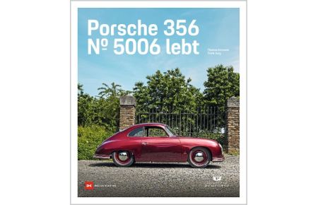 Porsche 356  - Nr. 5006 lebt - Edition Museum Prototyp