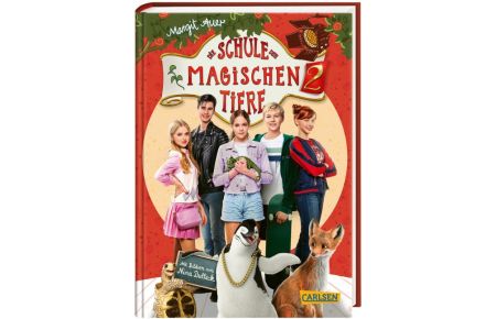 Die Schule der magischen Tiere 2: Das Buch zum Film  - mit vielen farbigen Filmfotos und Steckbriefen der Schauspieler*innen