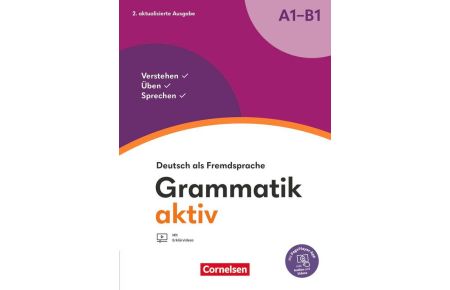 Grammatik aktiv A1-B1 - Übungsgrammatik - Deutsch als Fremdsprache - Verstehen, Üben, Sprechen - Inkl. PagePlayer-App