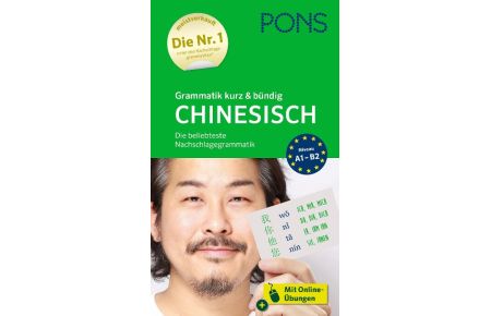PONS Grammatik kurz & bündig Chinesisch  - Die beliebteste Nachschlagegrammatik - Mit Online-Übungen