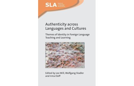 Authenticity across Languages and Cultures - Themes of Identity in Foreign Language Teaching and Learning