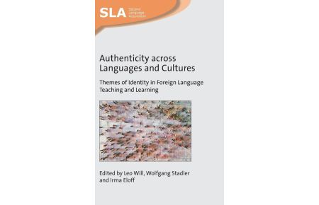 Authenticity across Languages and Cultures - Themes of Identity in Foreign Language Teaching and Learning