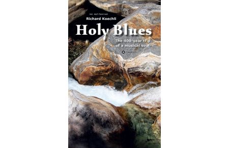 Holy Blues  - The 400-year trip of a musical soul