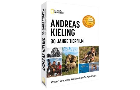 Andreas Kieling - 30 Jahre Tierfilm  - Wilde Tiere, weite Welt und große Abenteuer