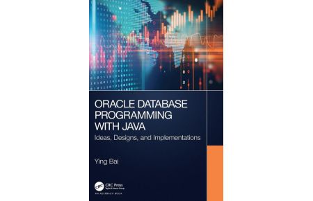 Oracle Database Programming with Java  - Ideas, Designs, and Implementations