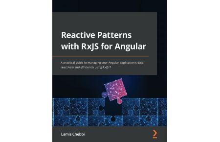 Reactive Patterns with RxJS for Angular  - A practical guide to managing your Angular application's data reactively and efficiently using RxJS 7