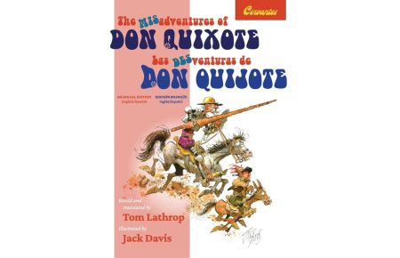The Misadventures of Don Quixote Bilingual Edition - Las desventuras de Don Quijote, Edición Bilingüe