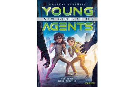 Young Agents - New Generation (Band 4) - Verrat im Hauptquartier  - Action und Spannung für Jungs ab 11 Jahren