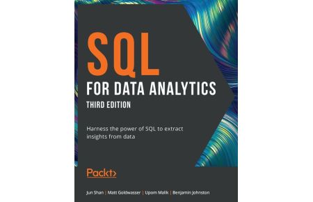 SQL for Data Analytics - Third Edition - Harness the power of SQL to extract insights from data