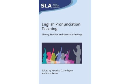 English Pronunciation Teaching - Theory, Practice and Research Findings