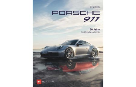 Porsche 911  - 60 Jahre - Die Modellgeschichte